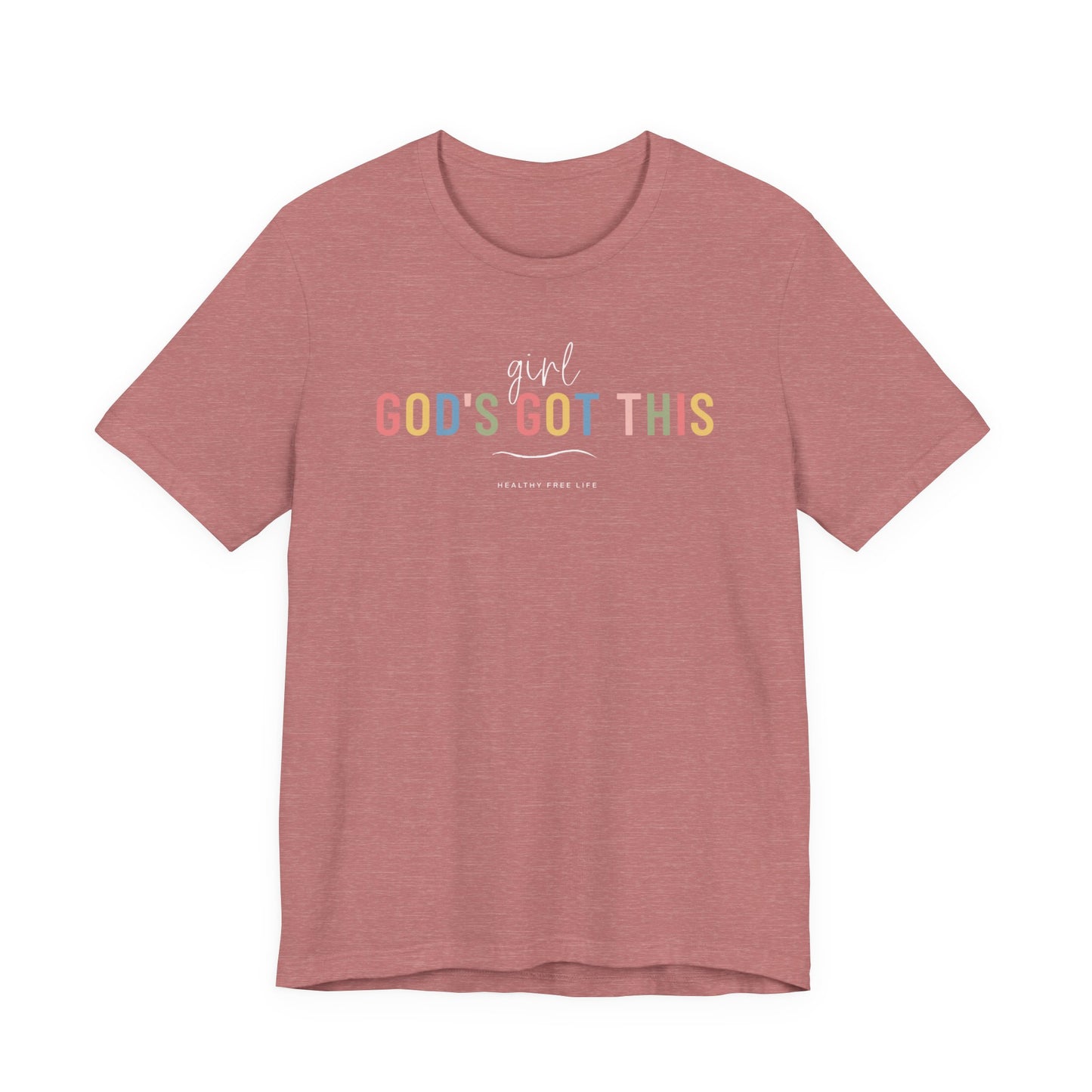 God's Got This color tee