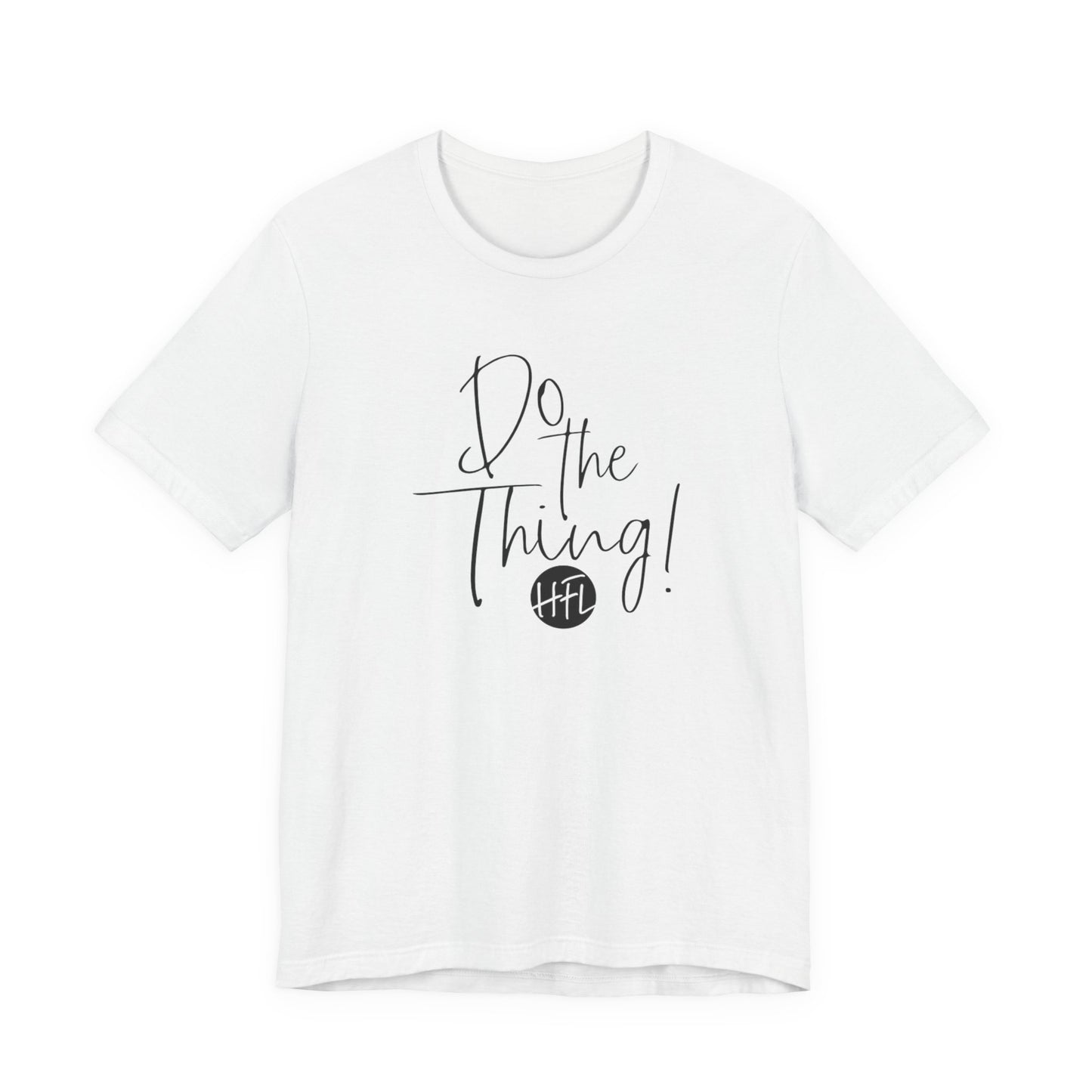 Do the Thing... white tee