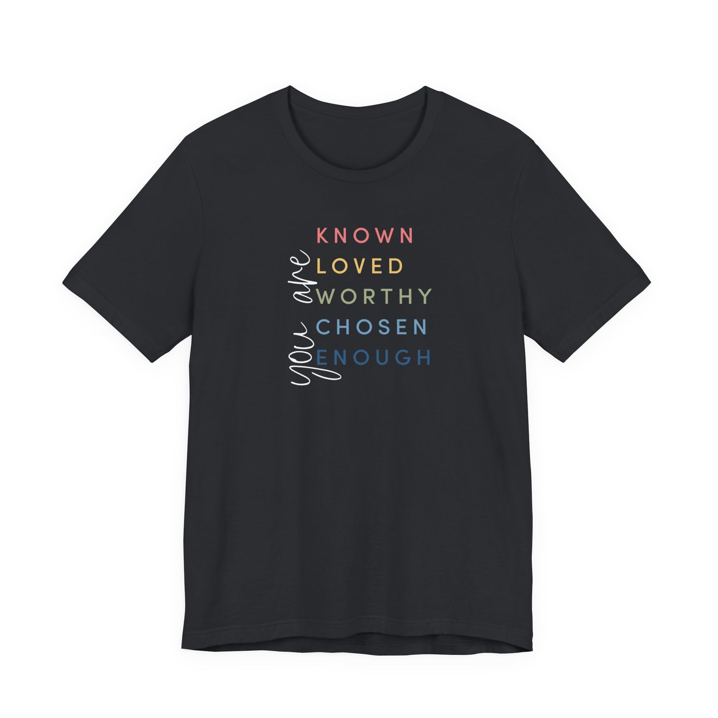 You Are... color tee