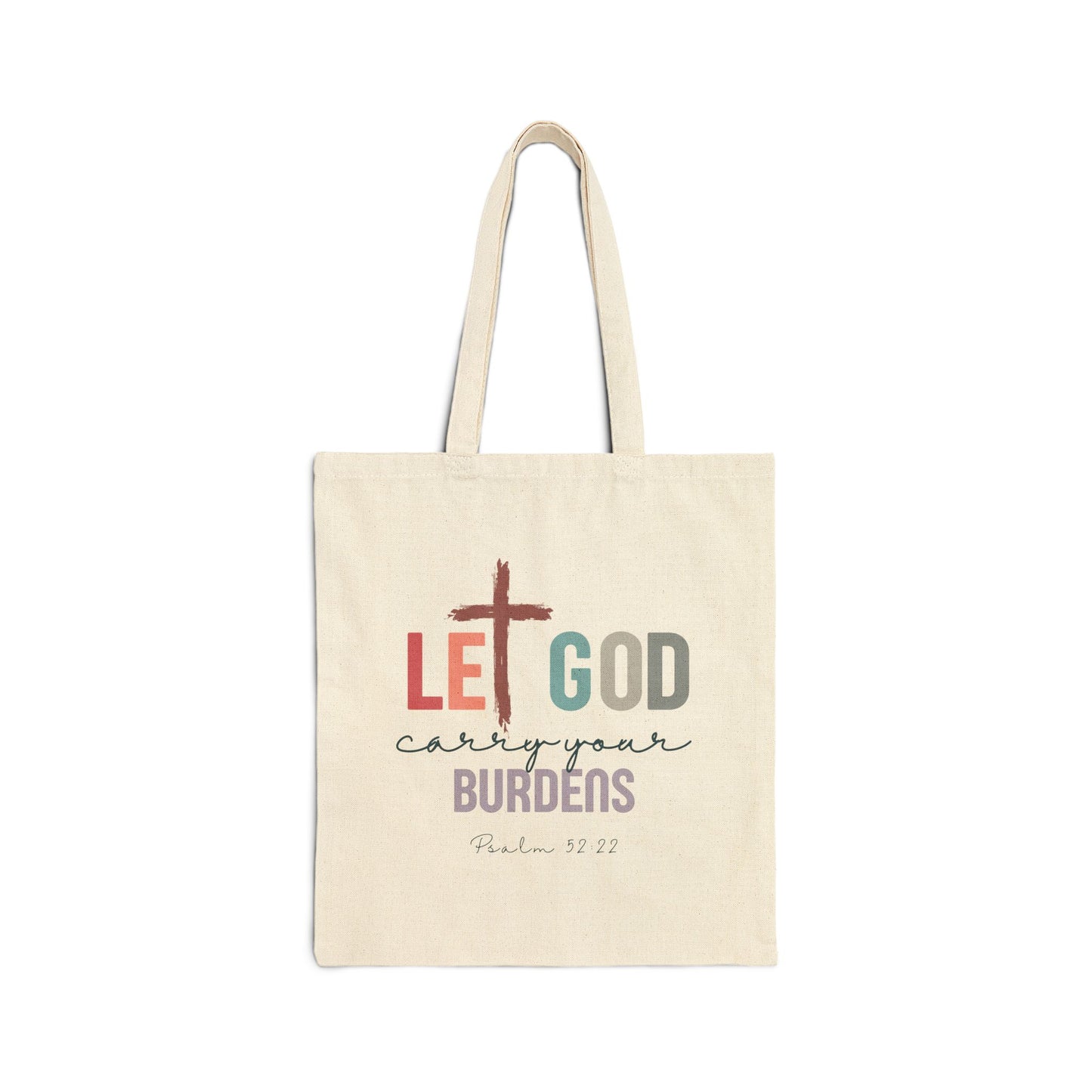 "Let God carry your burdens" Cotton Canvas Tote Bag, natural | Psalm 52:22
