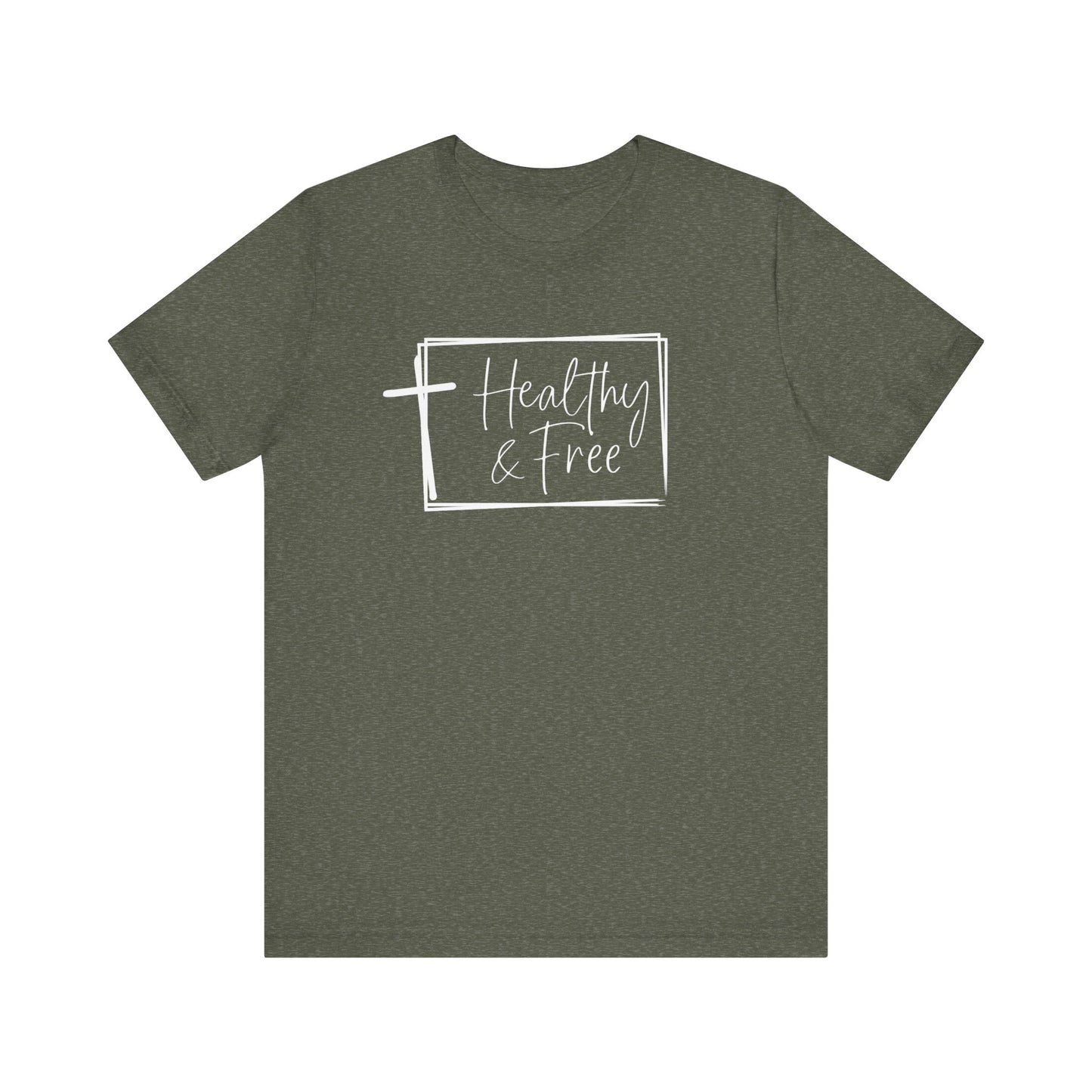 Healthy & Free... color tee