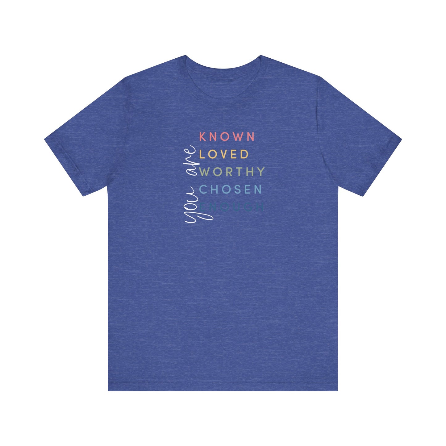 You Are... color tee