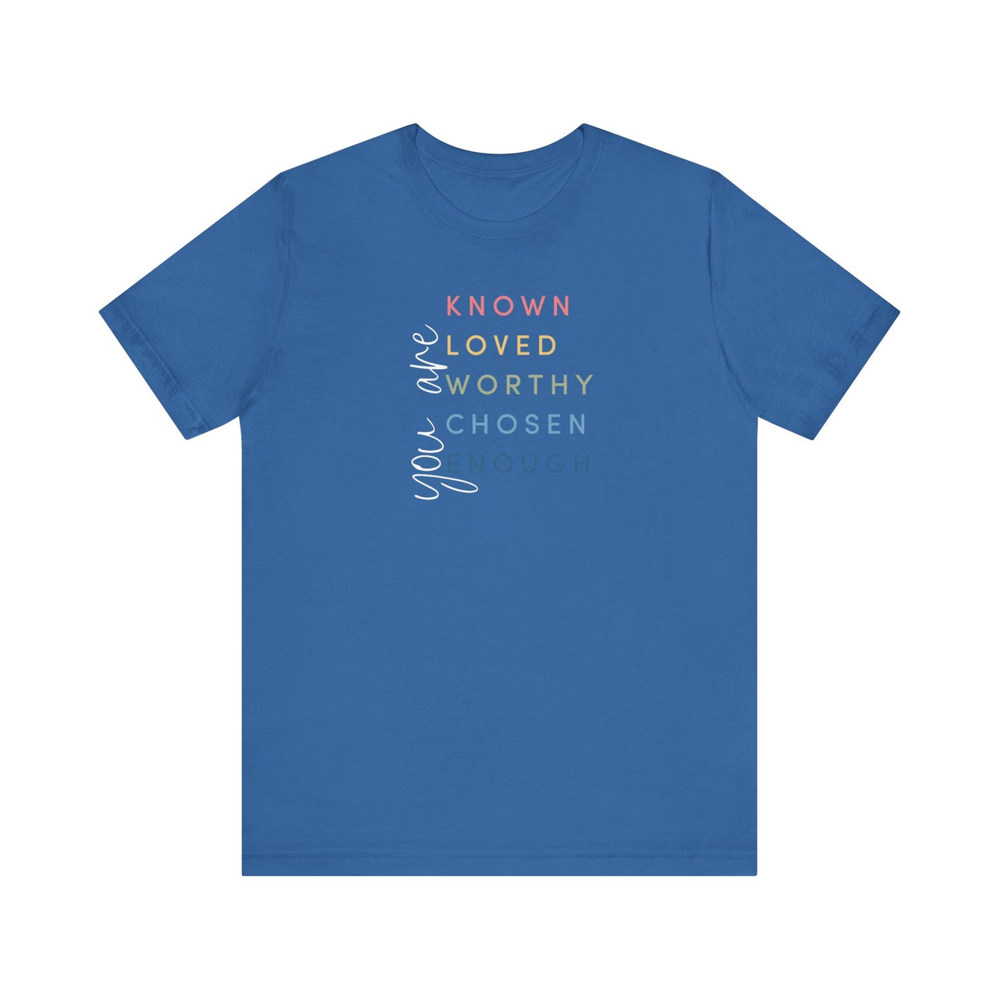You Are... color tee