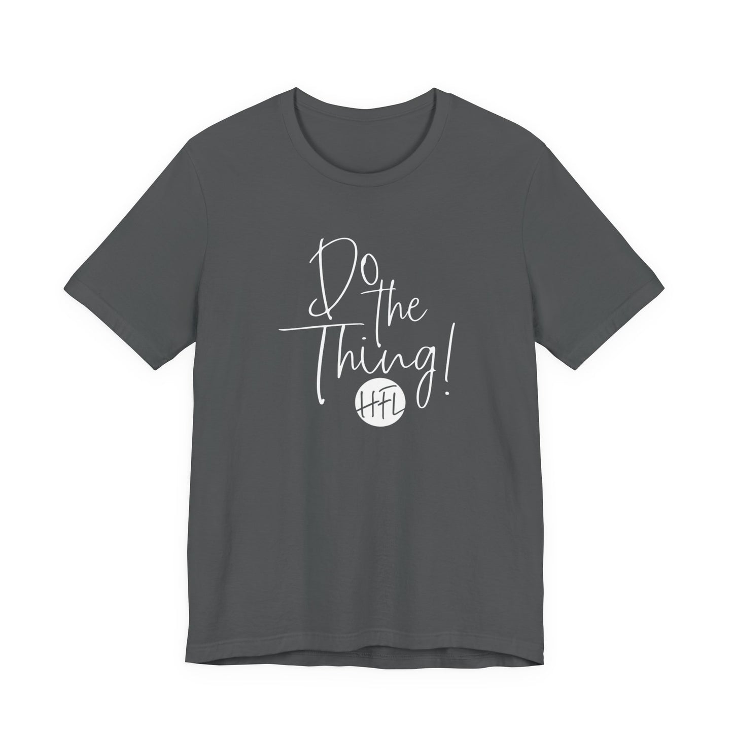 Do the Thing... color tee