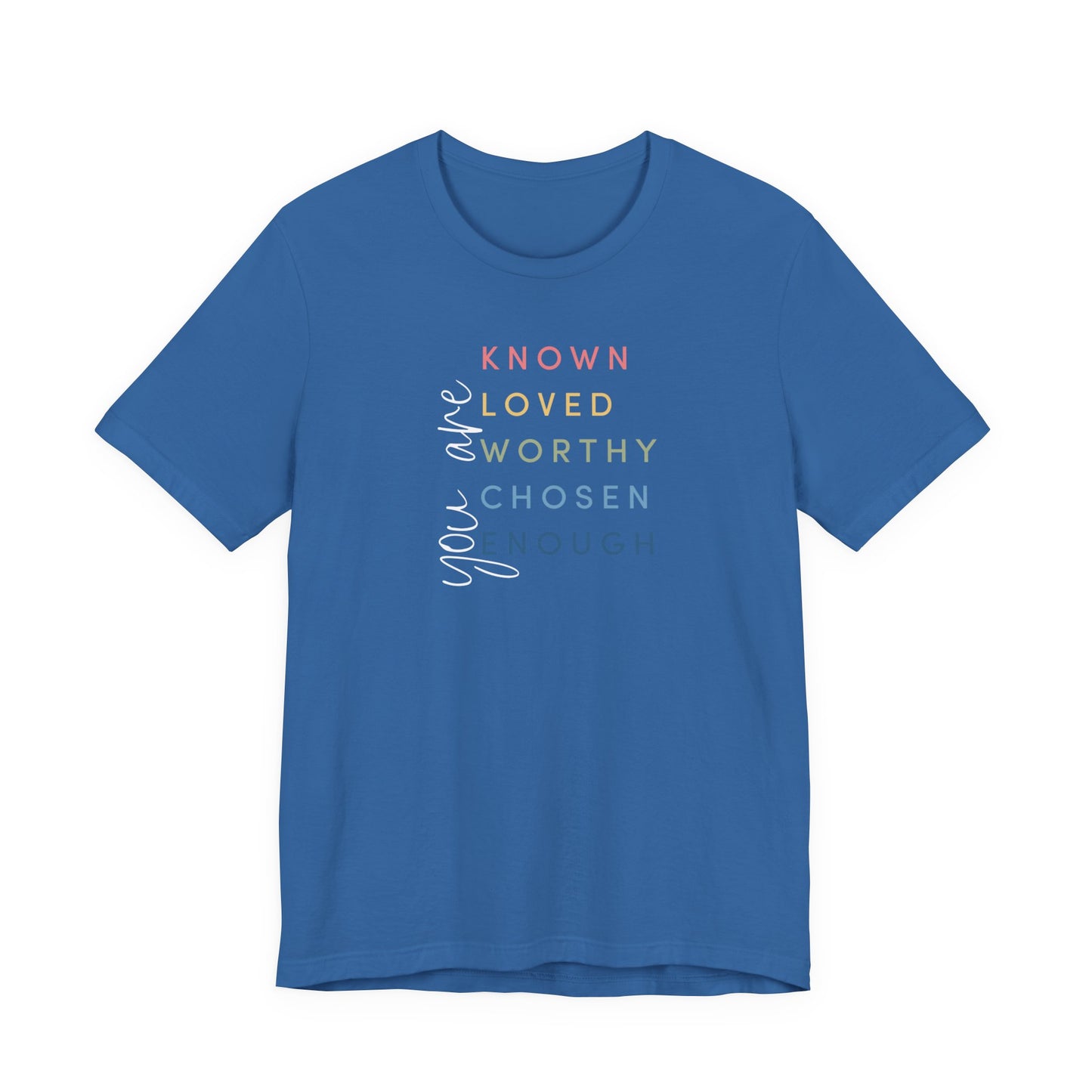 You Are... color tee