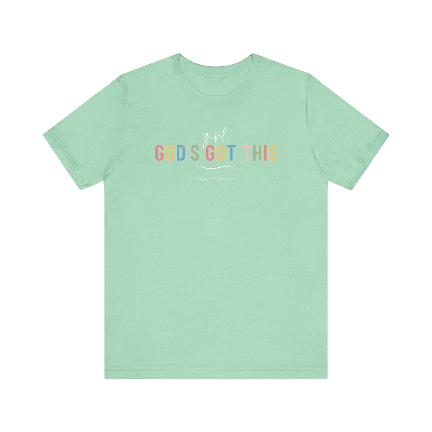 God's Got This color tee