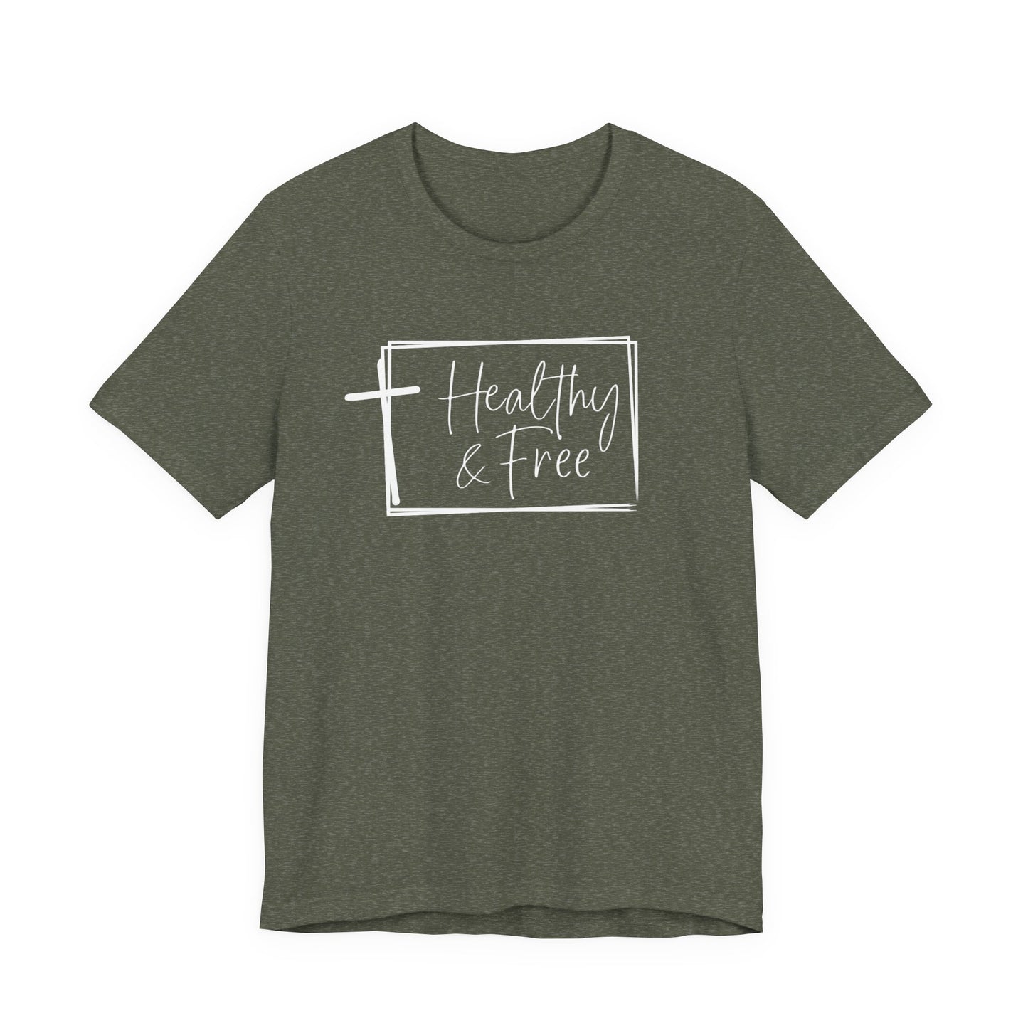 Healthy & Free... color tee