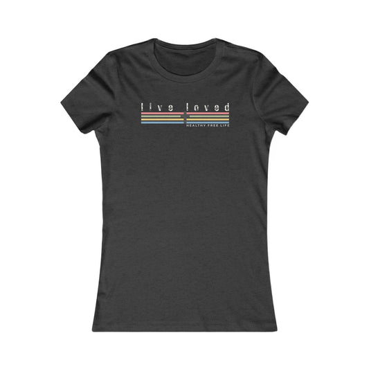 Live Loved, Ladies Fit