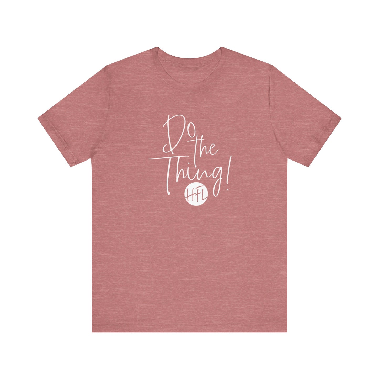 Do the Thing... color tee