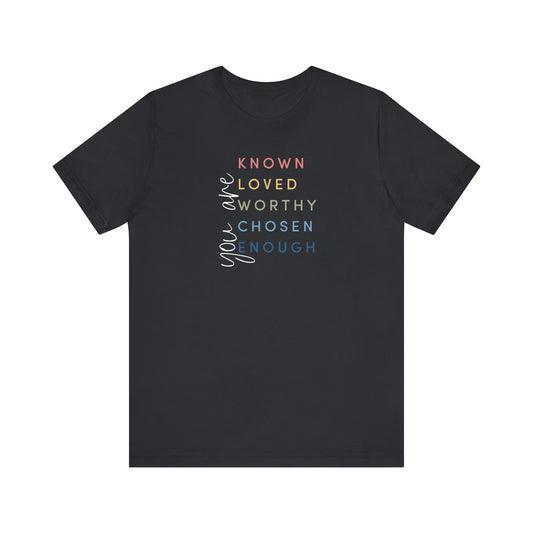 You Are... color tee